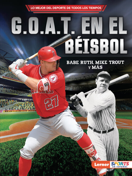 Title details for G.O.A.T. en el béisbol (Baseball's G.O.A.T.) by Jon M. Fishman - Available